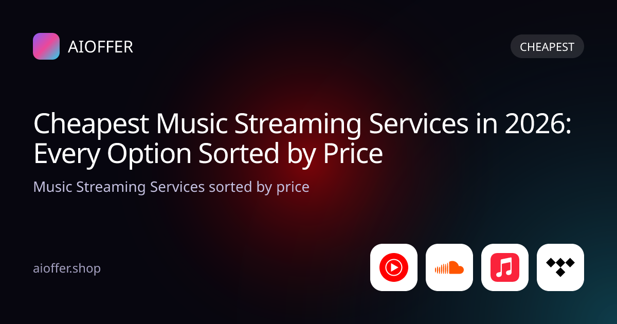 Cheapest Music Streaming Services in 2026: Every Option Sorted by Price