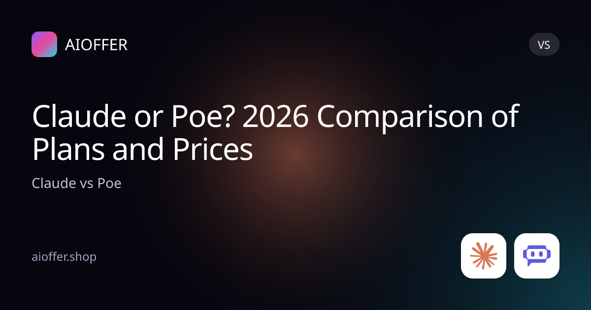 Claude or Poe? 2026 Comparison of Plans and Prices