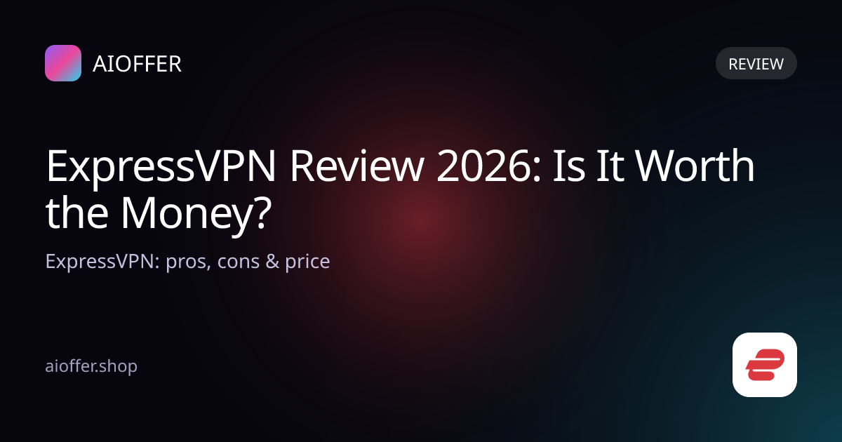 ExpressVPN Review 2026: Is It Worth the Money?