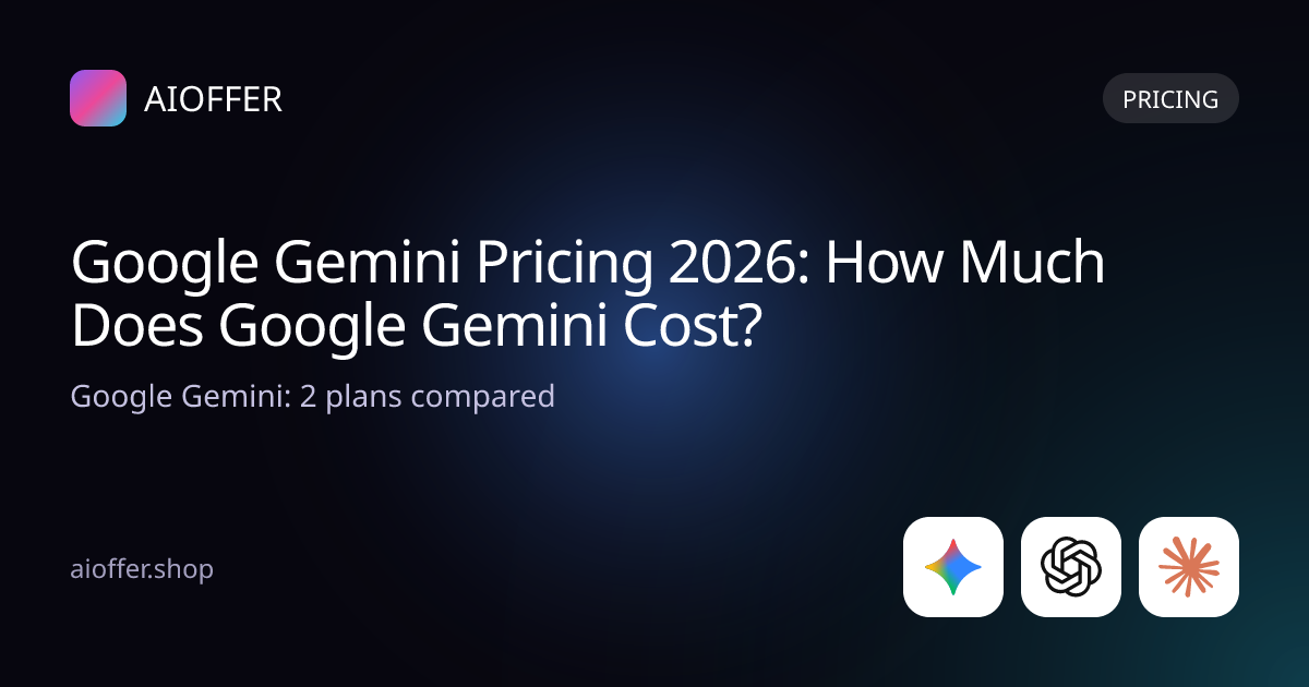 Google Gemini Pricing 2026: How Much Does Google Gemini Cost?