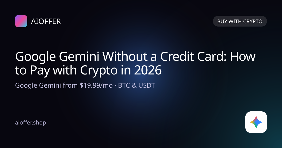 Google Gemini Without a Credit Card: How to Pay with Crypto in 2026