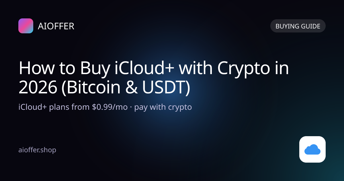 How to Buy iCloud+ with Crypto in 2026 (Bitcoin & USDT)