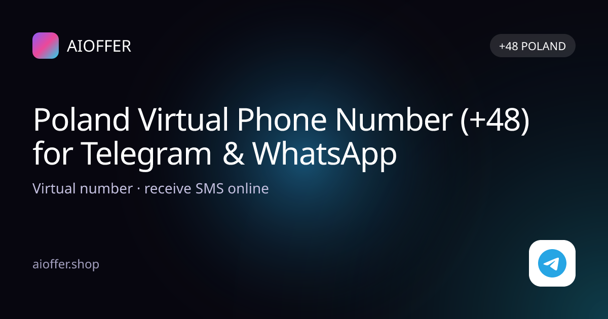 Poland Virtual Phone Number (+48) for Telegram & WhatsApp