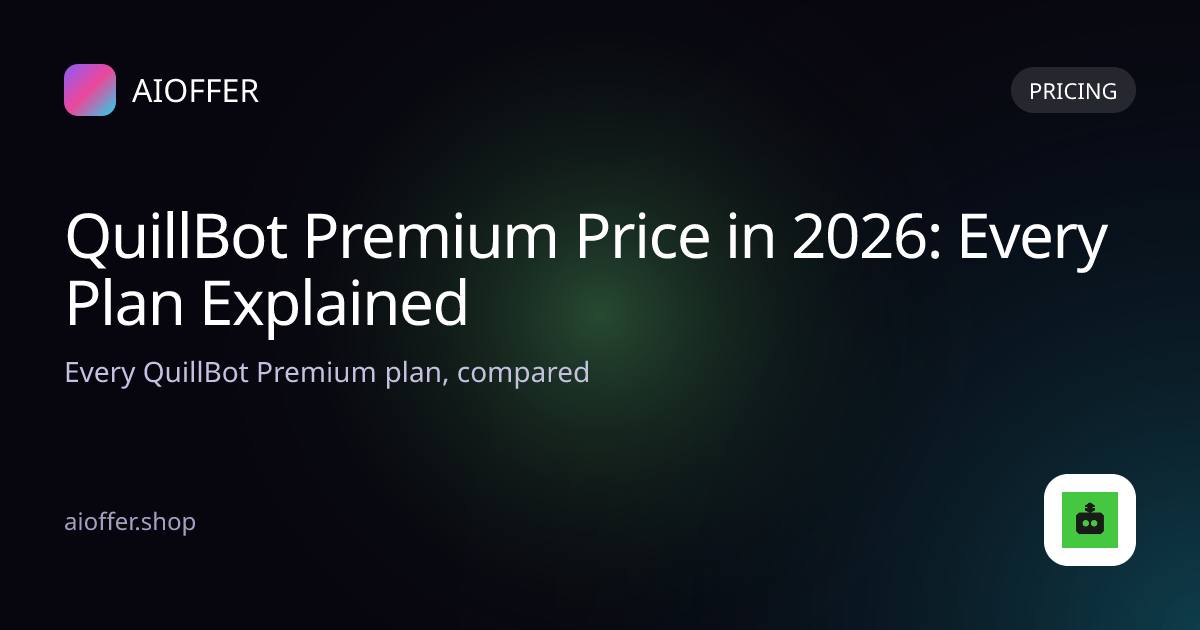 QuillBot Premium Price in 2026: Every Plan Explained