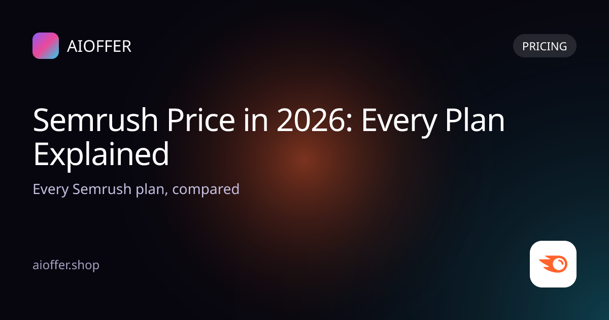 Semrush Price in 2026: Every Plan Explained